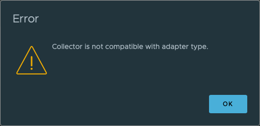 Example of a 'Collector is not compatible with adapter type' error message